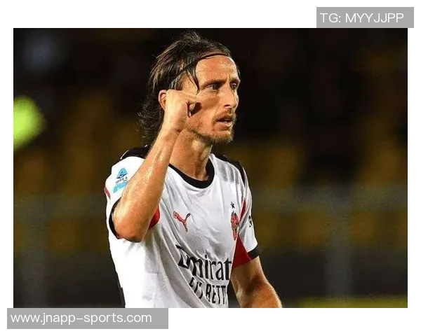 莫德里奇坚定信念重返欧冠期待与米兰共创辉煌成就