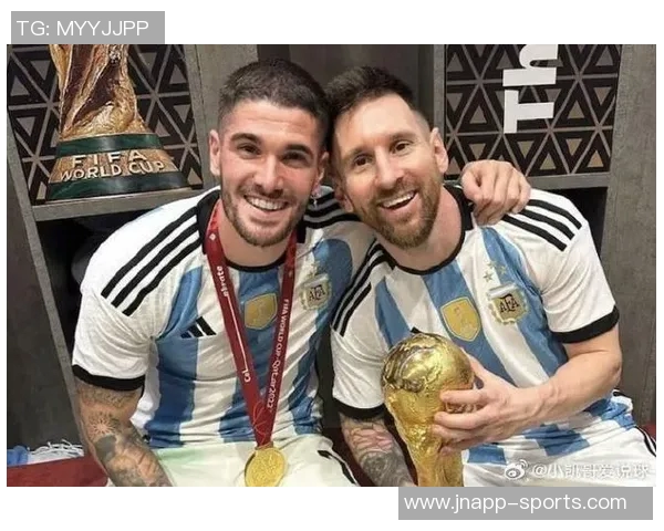 德保罗期待与梅西继续携手共进感受足球之美的快乐时光